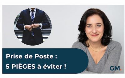 Prise de Poste : 5 PIÈGES à éviter