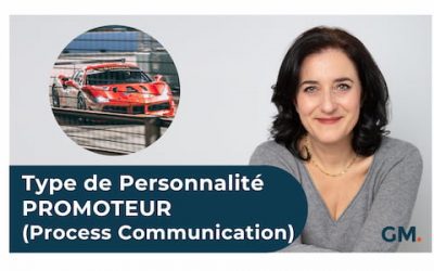 Le Type de Personnalité PROMOTEUR – Process Communication