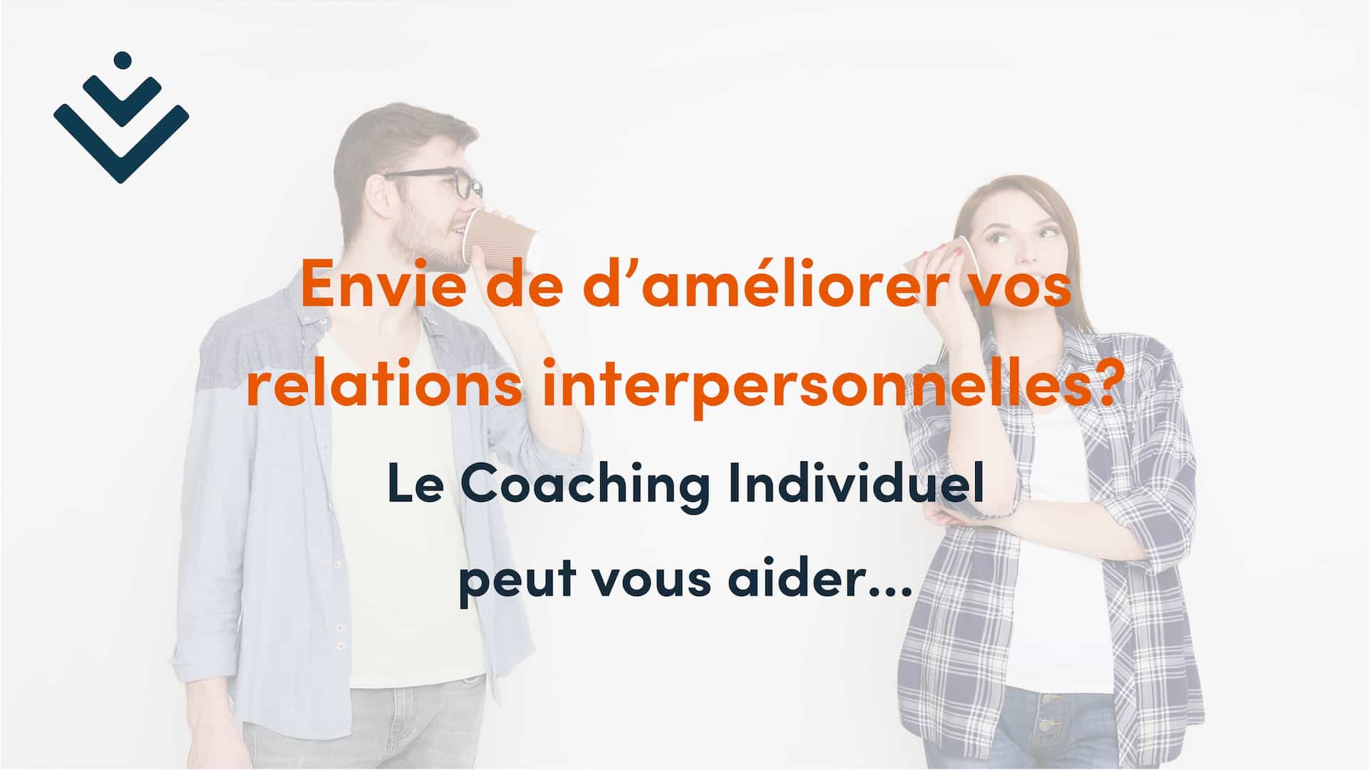 Coaching en Communication Interpersonnelle